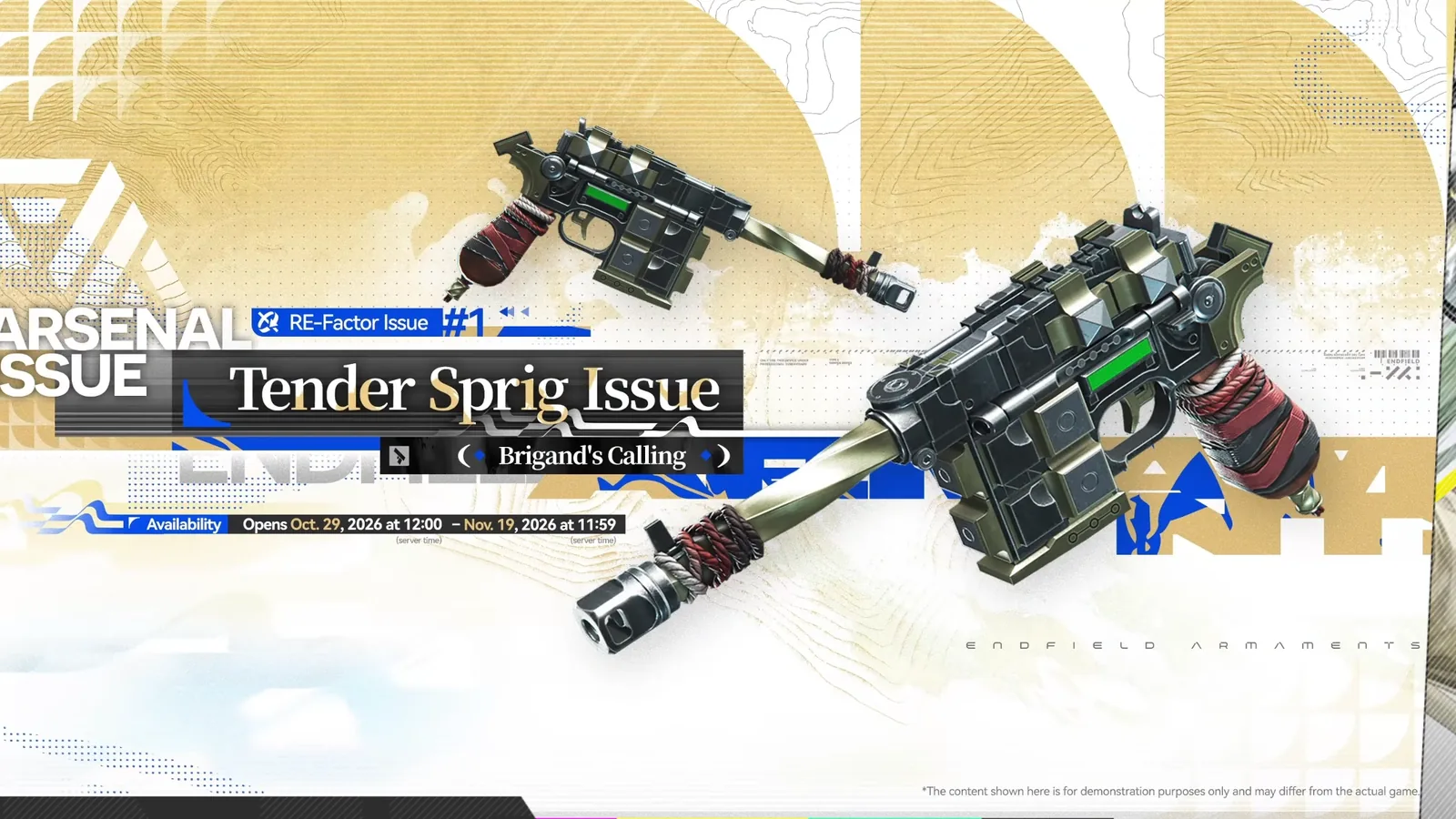 Endfield Tender Sprig Issue weapon banner, RE-Factor Issue #1 for Brigand’s Calling, Oct. 29, 2026 at 12:00 to Nov. 19, 2026 at 11:59