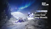 Snow Over Deep Woods, Arknights: Endfield Version 1.5 exploration event art